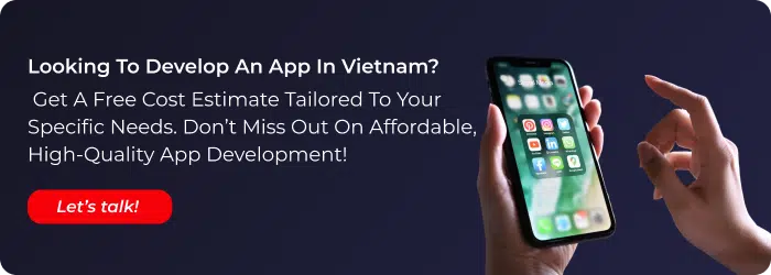 looking to develop an app in vietnam