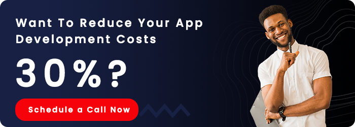 want to reduce app development cost