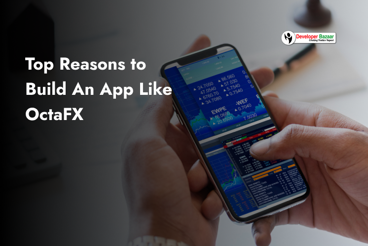 Develop an App Like OctaFX