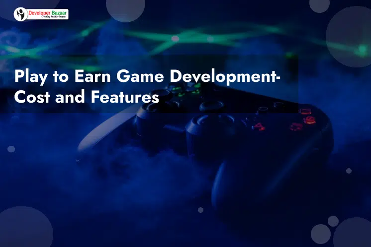 Play to earn Game Development