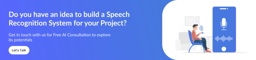 Develop a Speech Recognition System