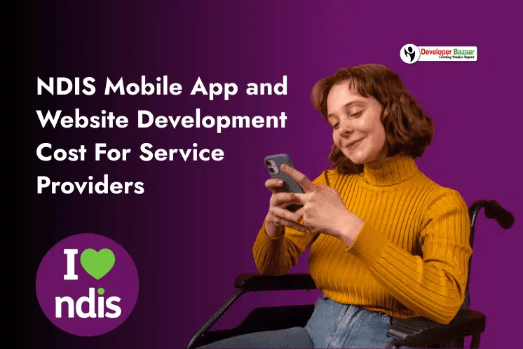 NDIS Mobile App and Website Development Cost