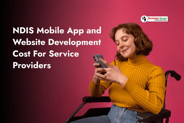 NDIS Mobile App and Website Development Cost