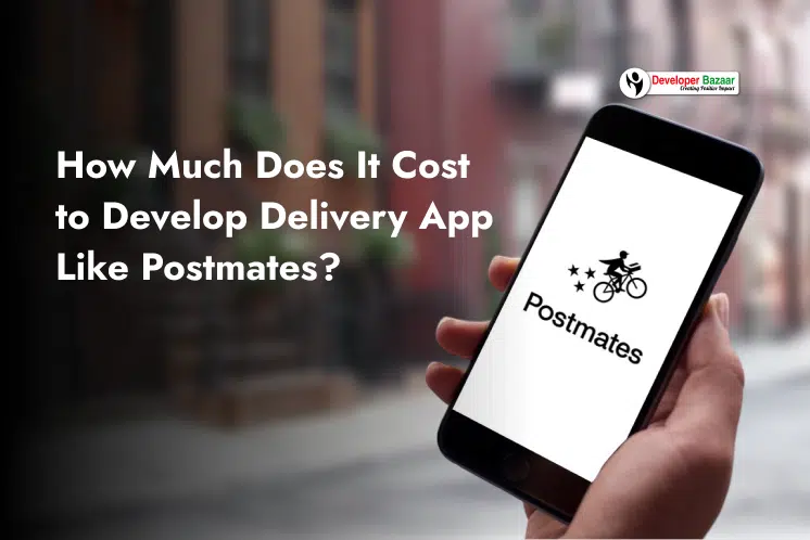 Develop Delivery App Like Postmates